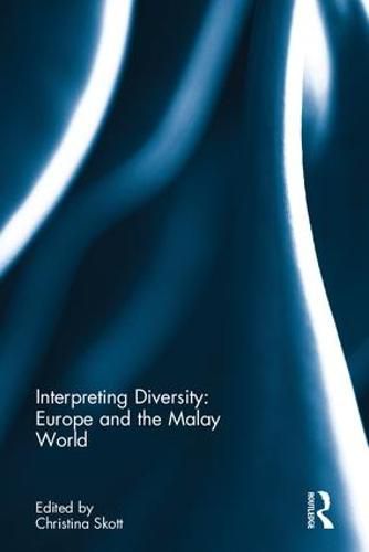 Cover image for Interpreting Diversity: Europe and the Malay World