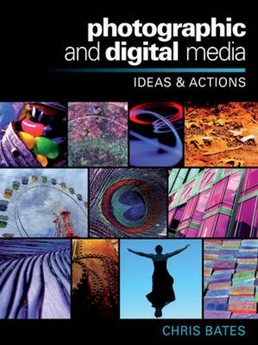 Cover image for Photographic and Digital Media: Ideas and Actions : Ideas and Actions