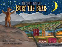 Cover image for The Secret Life of Burt the Bear