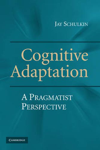 Cover image for Cognitive Adaptation: A Pragmatist Perspective