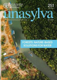 Cover image for Unasylva 251: Forests: Nature-Based Solutions for Water
