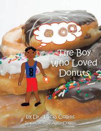 Cover image for The Boy Who Loved Donuts