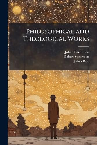 Cover image for Philosophical and Theological Works