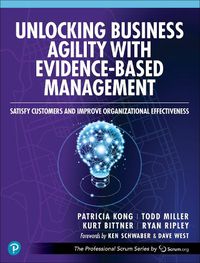 Cover image for Unlocking Business Agility with Evidence-Based Management