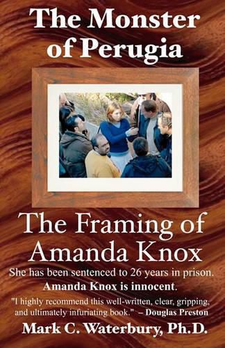 Cover image for The Monster of Perugia: The Framing of Amanda Knox