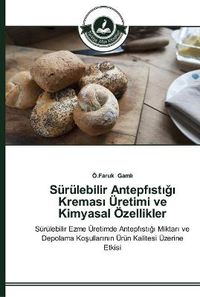 Cover image for Surulebilir Antepf&#305;st&#305;&#287;&#305; Kremas&#305; UEretimi ve Kimyasal OEzellikler