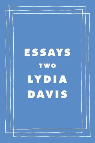 Essays Two: On Proust, Translation, Foreign Languages, and the City of Arles