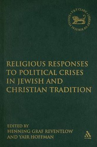 Cover image for Religious Responses to Political Crises in Jewish and Christian Tradition