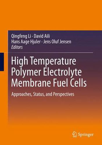 Cover image for High Temperature Polymer Electrolyte Membrane Fuel Cells: Approaches, Status, and Perspectives