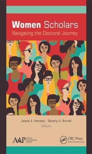 Cover image for Women Scholars: Navigating the Doctoral Journey