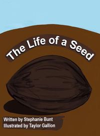 Cover image for The Life of a Seed