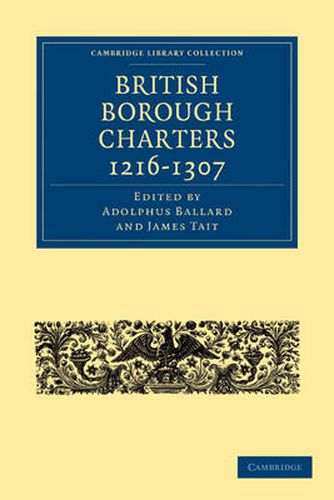 Cover image for British Borough Charters 1216-1307