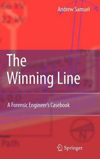 Cover image for The Winning Line: A Forensic Engineer's Casebook