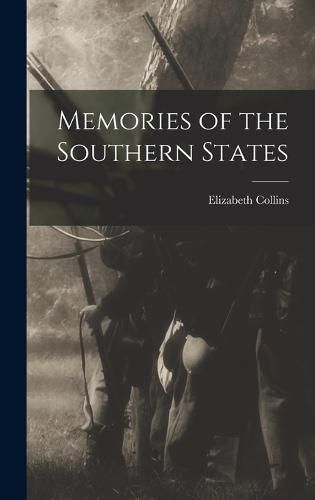 Cover image for Memories of the Southern States