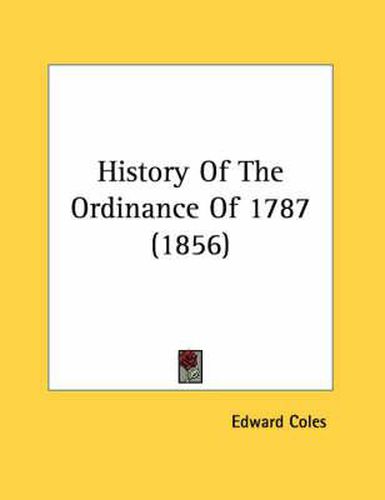 History of the Ordinance of 1787 (1856)