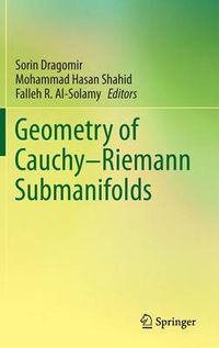 Cover image for Geometry of Cauchy-Riemann Submanifolds