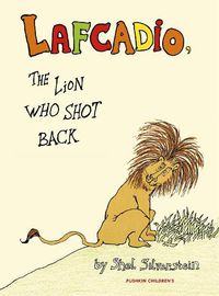 Cover image for Lafcadio: The Lion Who Shot Back