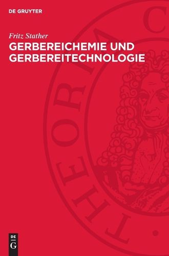 Cover image for Gerbereichemie und Gerbereitechnologie