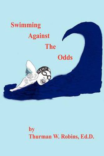 Cover image for Swimming Against the Odds: Harris County Aquatic Program : 1st Ten Years