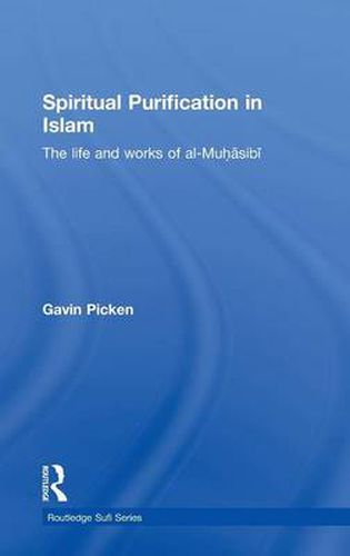 Cover image for Spiritual Purification in Islam: The life and works of al-Muhasibi