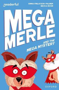 Cover image for Readerful Independent Library: Oxford Reading Level 11: Mega Merle and the Mega Mystery