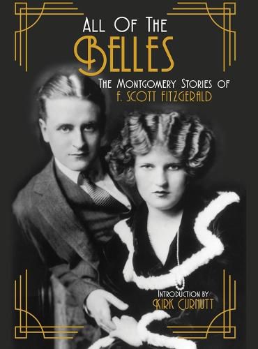 All of the Belles: The Montgomery Stories of F. Scott Fitzgerald