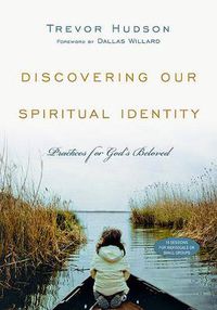 Cover image for Discovering Our Spiritual Identity - Practices for God"s Beloved