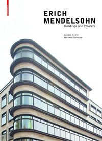 Cover image for Erich Mendelsohn: Buildings and Projects