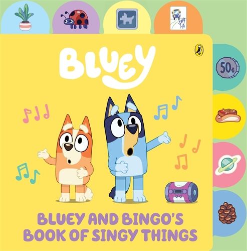 Bluey: Bluey and Bingo's Book of Singy Things