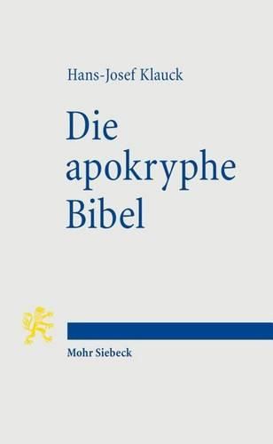 Cover image for Die apokryphe Bibel: Ein anderer Zugang zum fruhen Christentum