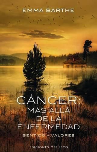 Cover image for Cancer: Mas Alla de la Enfermedad