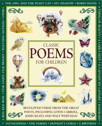 Cover image for Classic Poems for Children: Classic Verse from the Great Poets, Including Lewis Carroll, John Keats and Walt Whitman