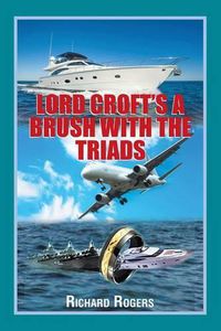 Cover image for Lord Croft's A Brush with the Triads