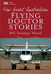 Cover image for New Great Australian Flying Doctor Stories