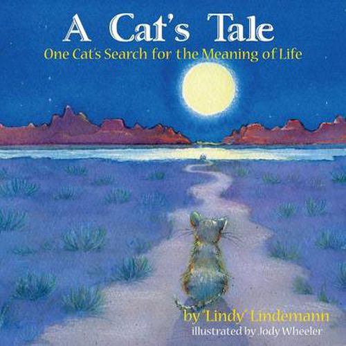 Cover image for A Cat's Tale, One Cat's Search for The Meaning of Life