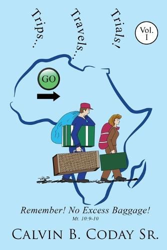 Cover image for Trips...Travels...Trials!