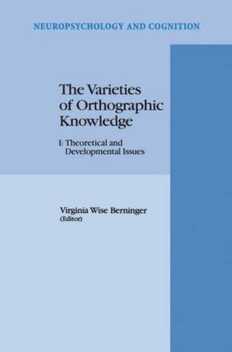 Cover image for The Varieties of Orthographic Knowledge: I: Theoretical and Developmental Issues