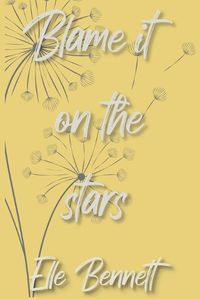 Cover image for Blame It On The Stars