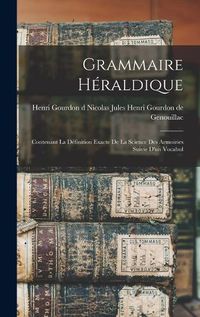 Cover image for Grammaire Heraldique