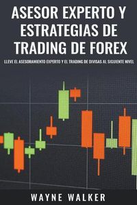 Cover image for Asesor Experto y Estrategias de Trading de Forex