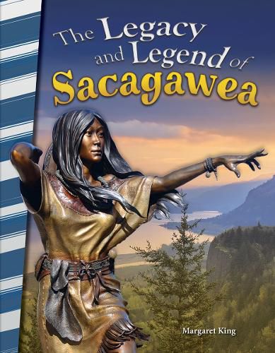 Cover image for The Legacy and Legend of Sacagawea