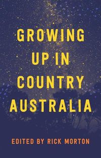 Cover image for Growing Up in Country Australia