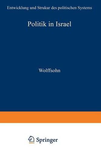 Politik in Israel: Entwicklung Und Strukur Des Politischen Systems