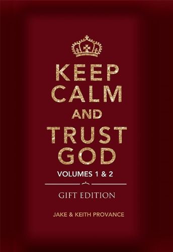 Cover image for Keep Calm and Trust God (Gift Edition): Volumes 1 & 2