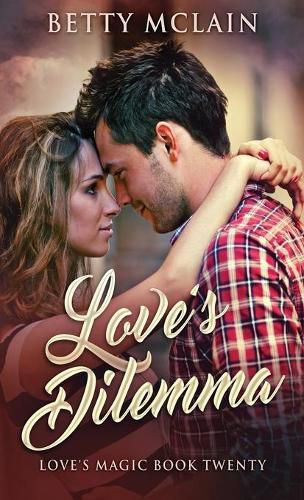 Cover image for Love's Dilemma: A Sweet & Wholesome Contemporary Romance