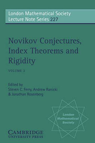 Novikov Conjectures, Index Theorems, and Rigidity: Volume 2