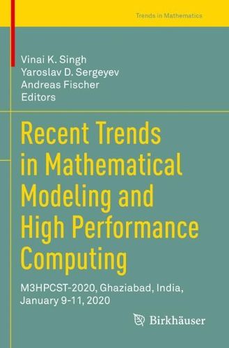 Cover image for Recent Trends in Mathematical Modeling and High Performance Computing: M3HPCST-2020, Ghaziabad, India, January 9-11, 2020
