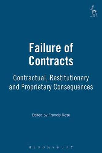 Cover image for Failure of Contracts: Contractual, Restitutionary and Proprietary Consequences