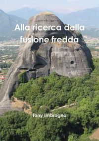 Cover image for Alla Ricerca Della Fusione Fredda