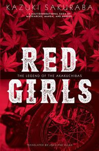 Cover image for Red Girls: The Legend of the Akakuchibas